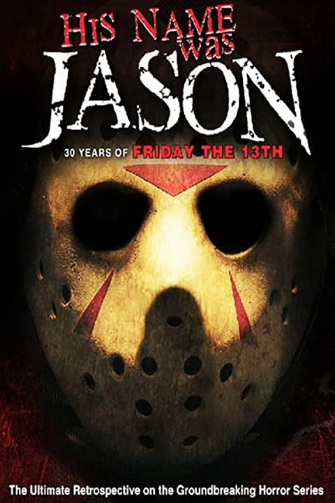 ʮϵ30̸ His Name Was Jason: 30 Years of Friday the 13th(2009)