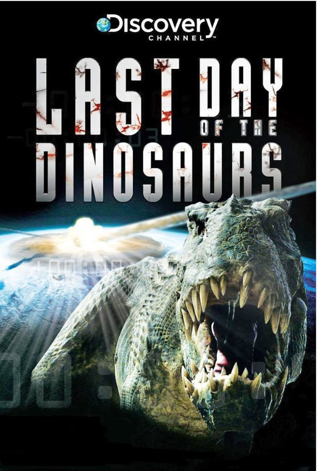 ĩ Last Day of the Dinosaurs2010