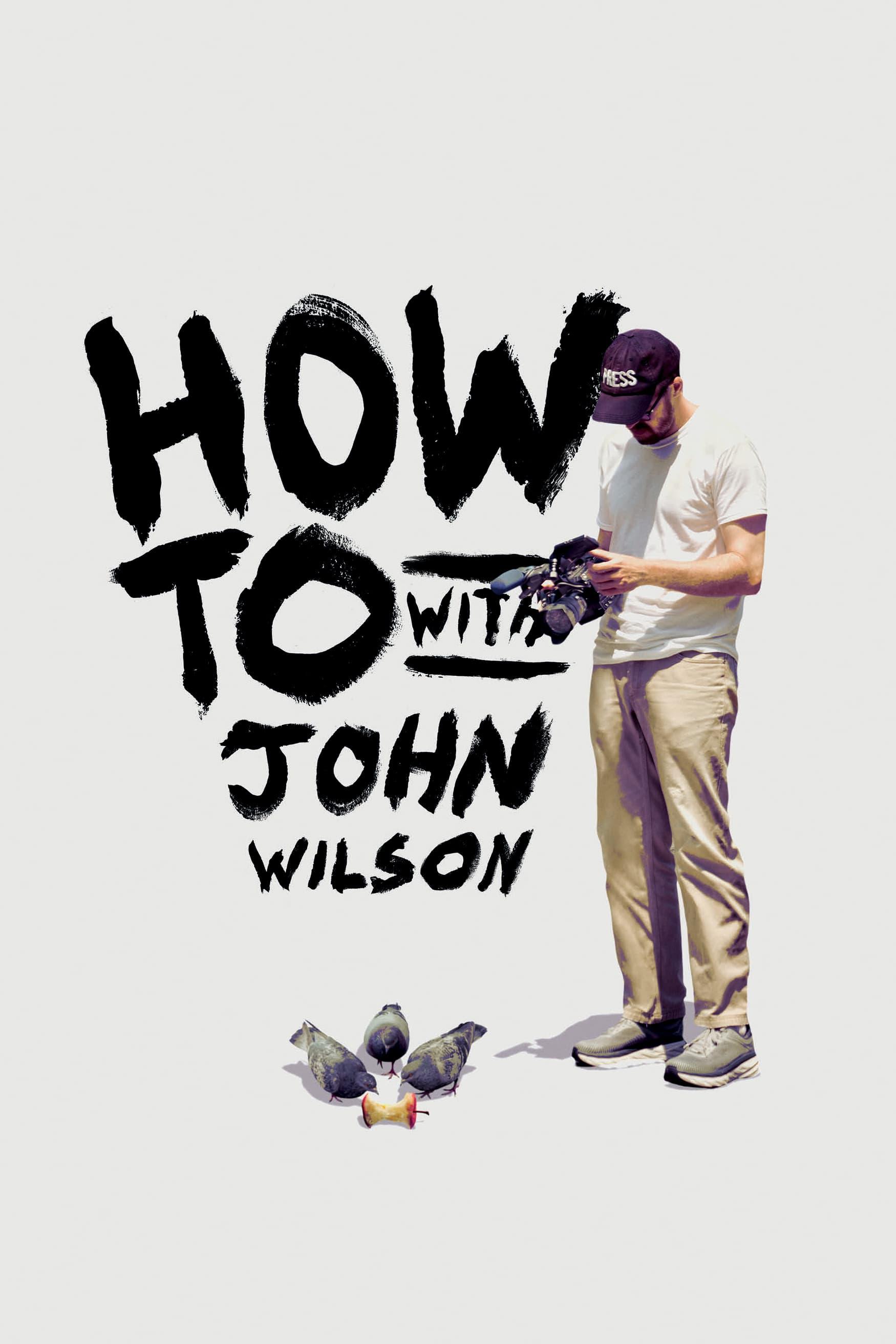 Լѷʮô ڶ How to with John Wilson Season 2 (2021)