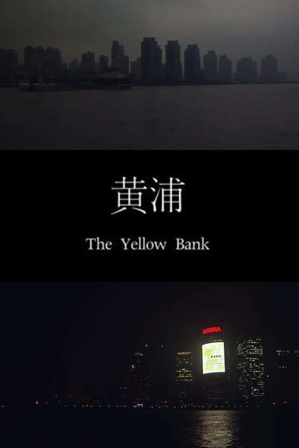  The Yellow Bank (2010)