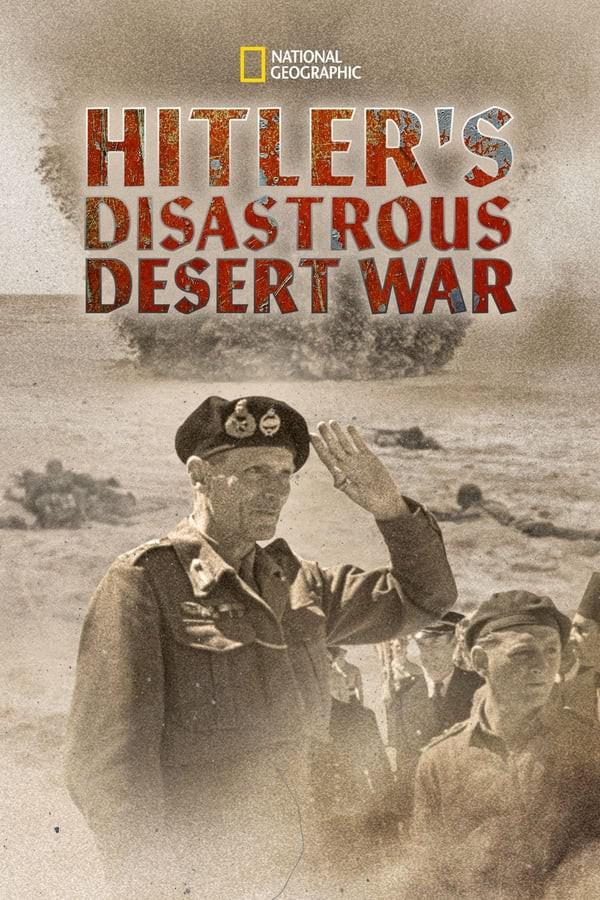 ϣյɳĮս.Hitler's.Disastrous.Desert.War. (2021)