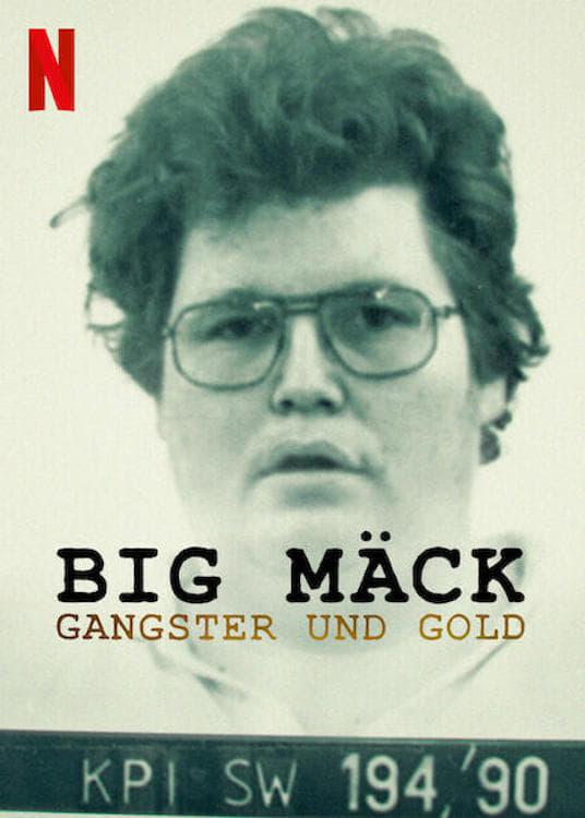 ްԣڰƽ Big Mäck: Gangsters and Gold (2023)