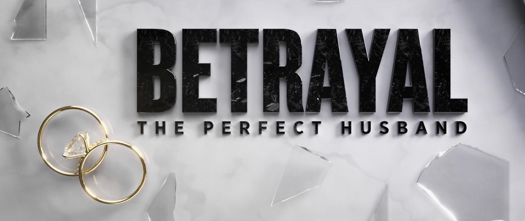 ѣɷ.ȫ3.1080P.Betrayal:The.Perfect.Husband (2023)