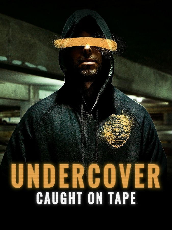Եף¼ץ Undercover: Caught on Tape2024