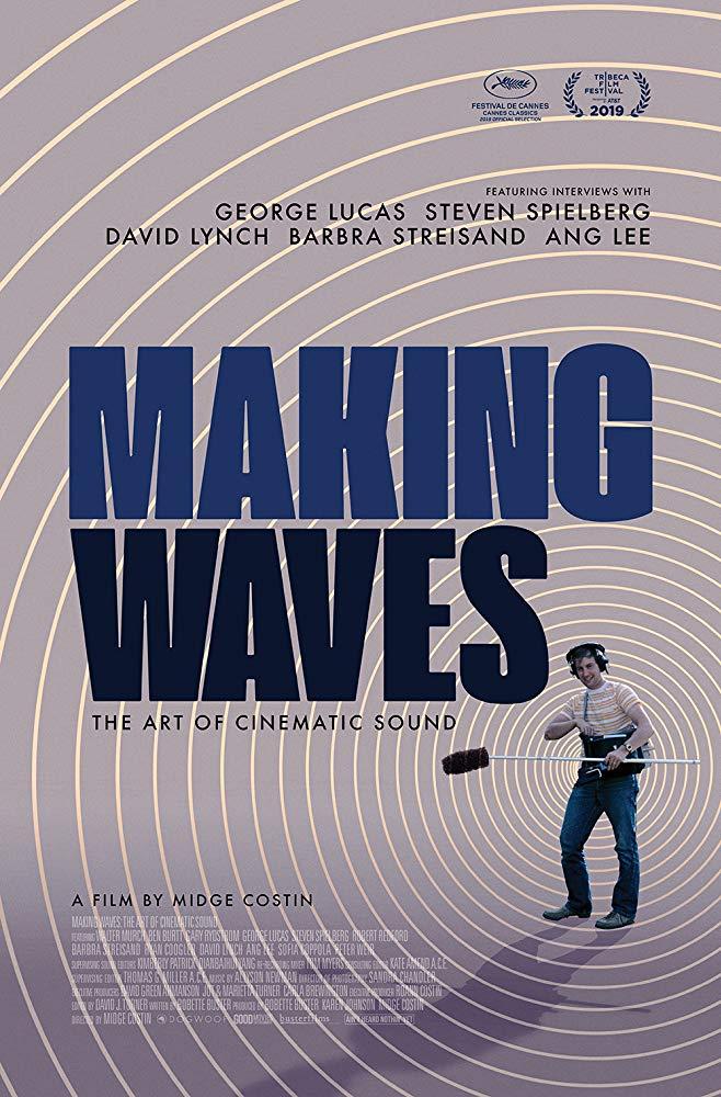 ЧӰ Making Waves: The Art of Cinematic Sound2019