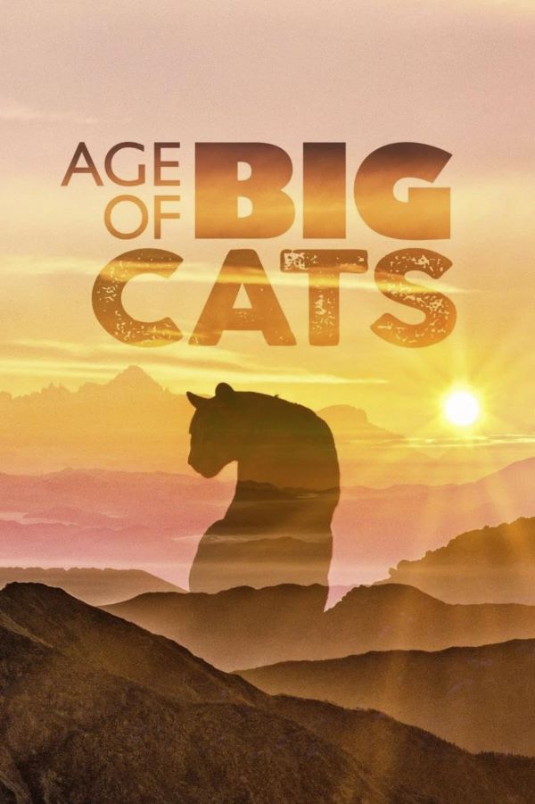 èʱ.ȫ3..1080P.Age of Big Cats (2018)